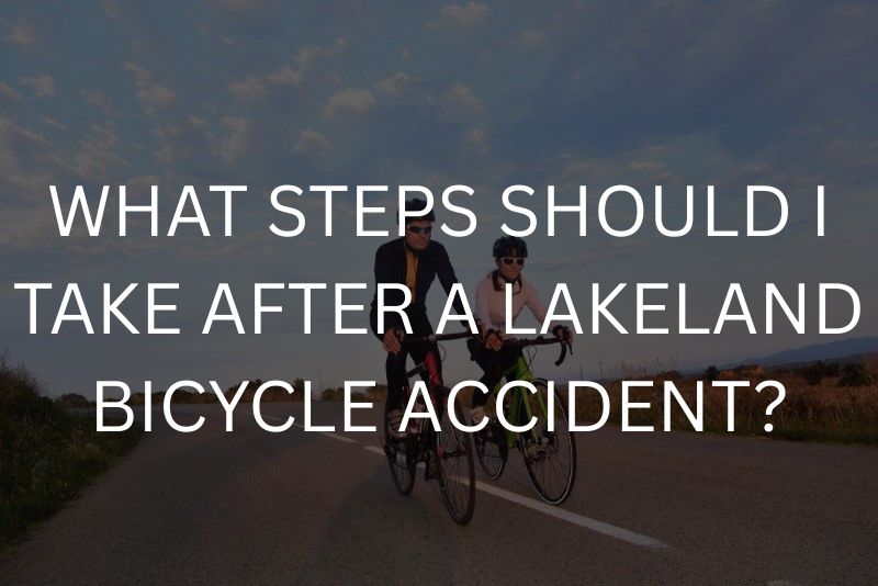 What steps should i take after a lakeland bicycle accident?