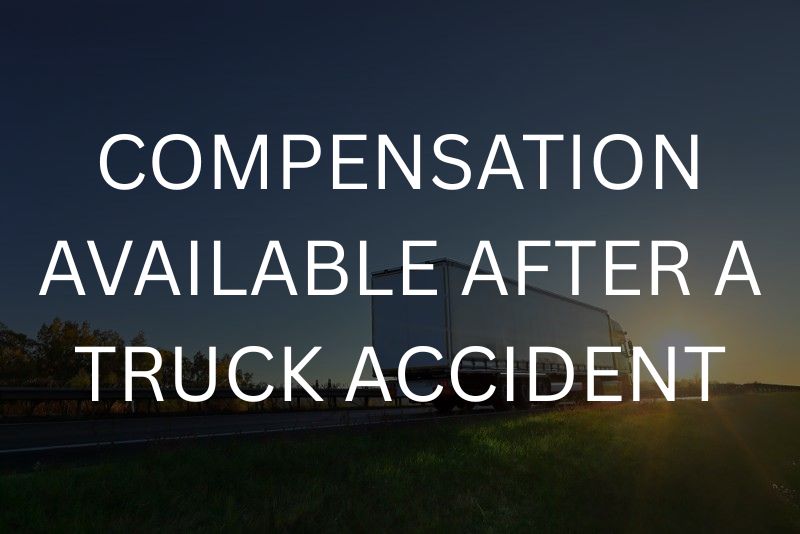 Compensation available after a truck accident