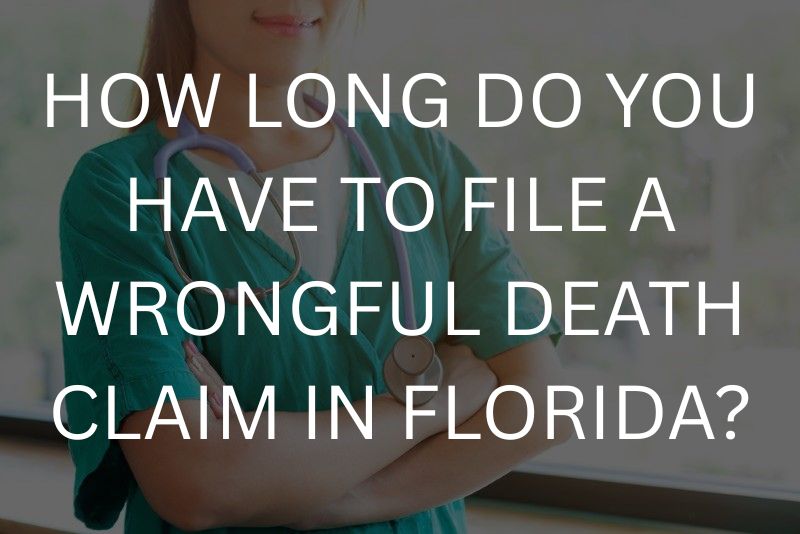 How long do you have to file a wrongful death claim in Florida